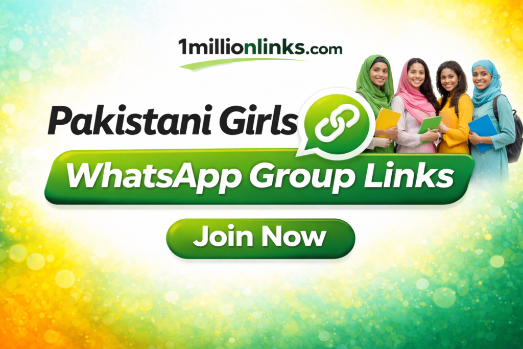 Pakistani Girls WhatsApp Group Links